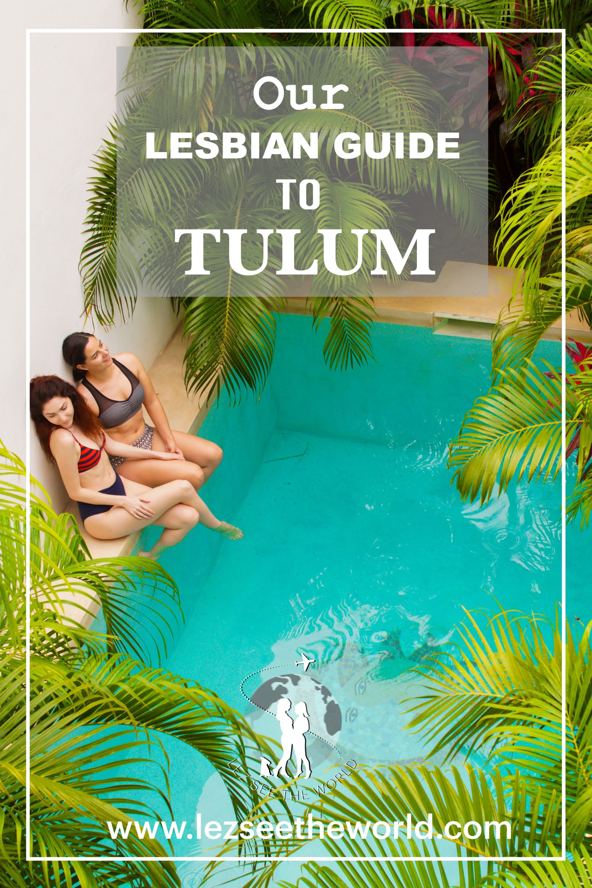 Lesbian Guide to Tulum