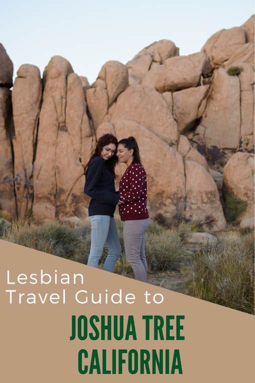 Lesbian Travel Guide Joshua Tree Pinterest