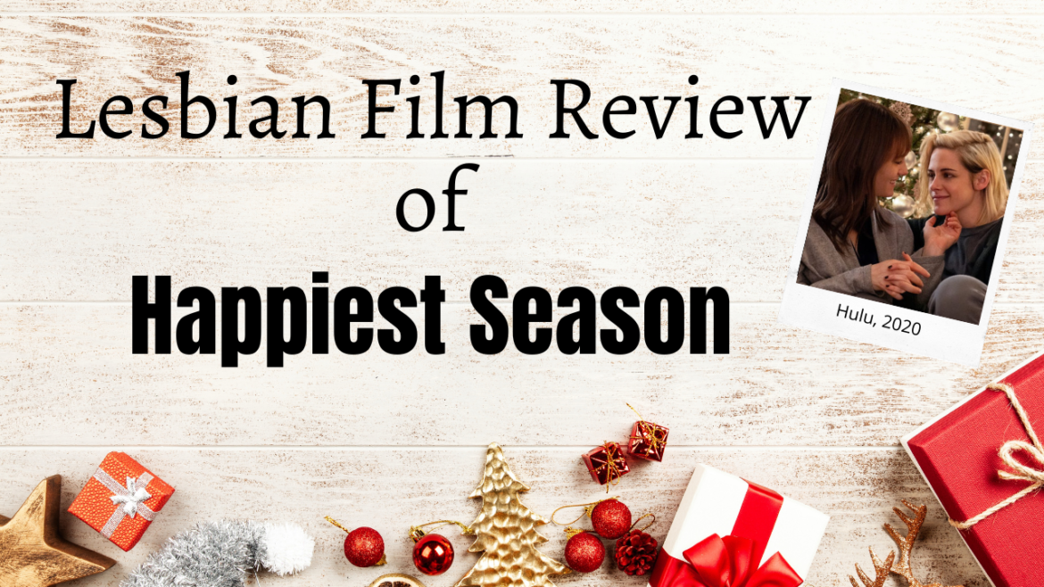 Lesbian Film Review of Happiest Season
