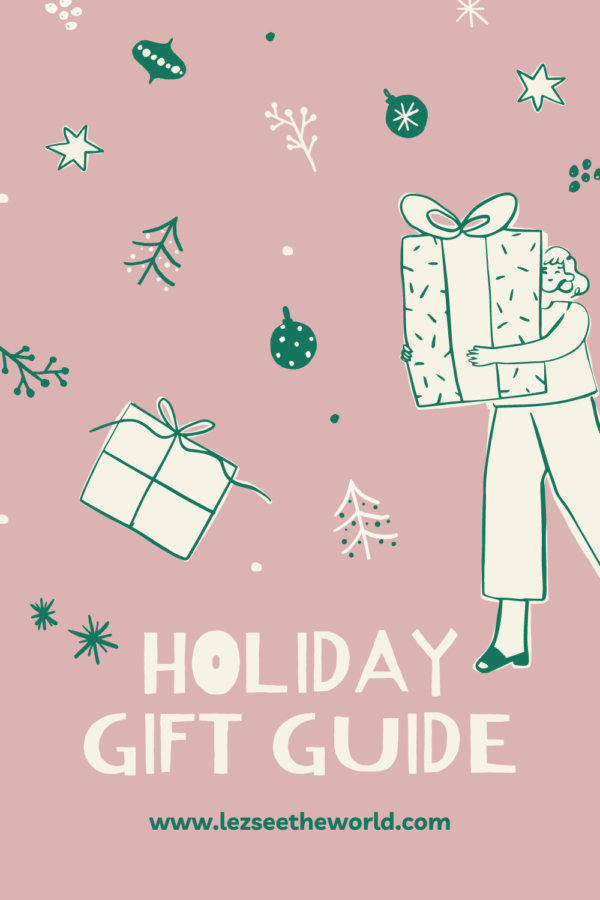 A Few Of Our Favourite Things - Holiday Gift Guide - Lez See The World